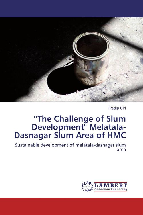 Produktbild: "The Challenge of Slum Development" Melatala-Dasnagar Slum Area of HMC