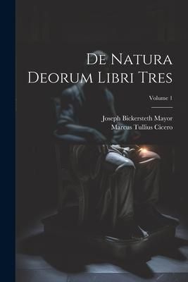 Produktbild: De Natura Deorum Libri Tres; Volume 1