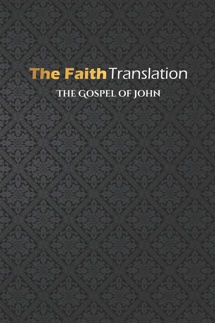 Produktbild: Fazio, J: Gospel of John, The Faith Translation