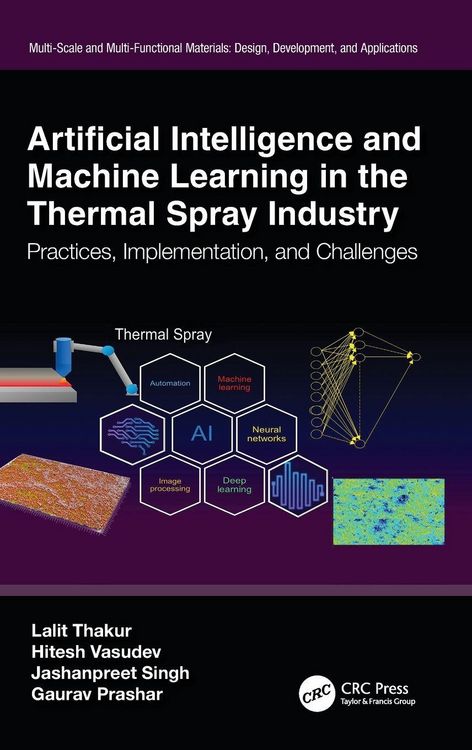 Produktbild: Artificial Intelligence and Machine Learning in the Thermal Spray Industry