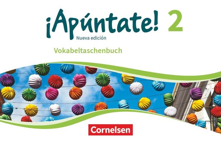 Produktbild: &iexcl;Ap&uacute;ntate! - Spanisch als 2. Fremdsprache - Ausgabe 2016 - Band 2