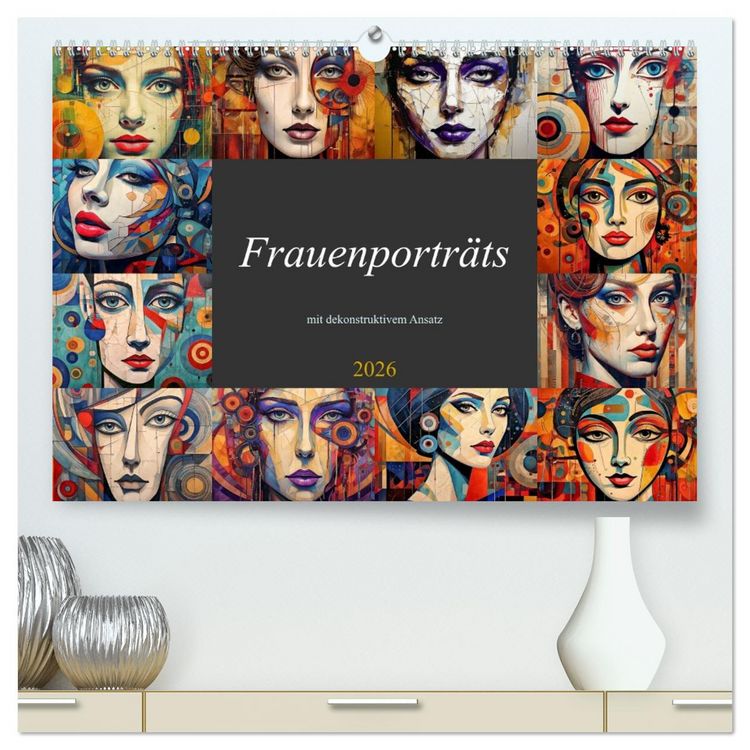 Produktbild: Frauenportr&auml;ts mit dekonstruktivem Ansatz (hochwertiger Premium Wandkalender 2026 DIN A2 quer), Kunstdruck in Hochglanz