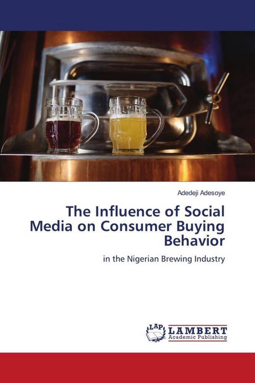 Produktbild: The Influence of Social Media on Consumer Buying Behavior