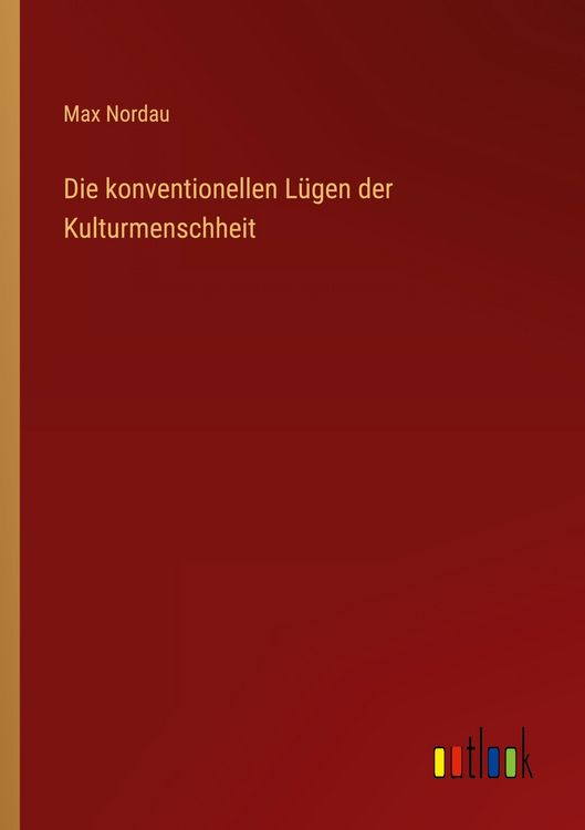 Produktbild: Die konventionellen L&uuml;gen der Kulturmenschheit