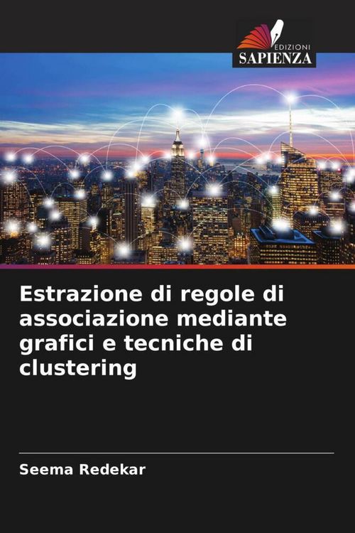 Produktbild: Estrazione di regole di associazione mediante grafici e tecniche di clustering