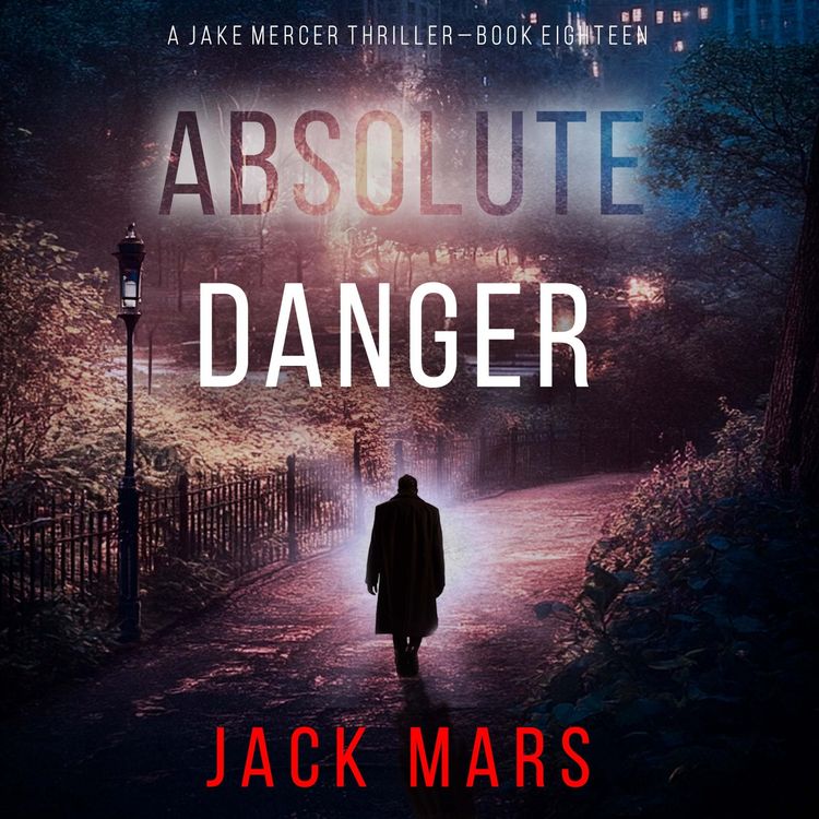 Produktbild: Absolute Danger (A Jake Mercer Political Thriller&mdash;Book Eighteen)