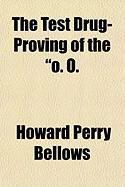 Produktbild: The Test Drug-Proving of the "O. O.