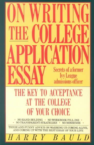 Produktbild: On Writing the College Application Essay: The Key to Acceptance and the College of Your Choice