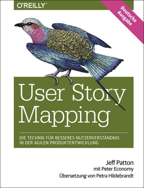 Produktbild: User Story Mapping- Nutzerbed&uuml;rfnisse besser verstehen als Schl&uuml;ssel f&uuml;r erfolgreiche Produkte