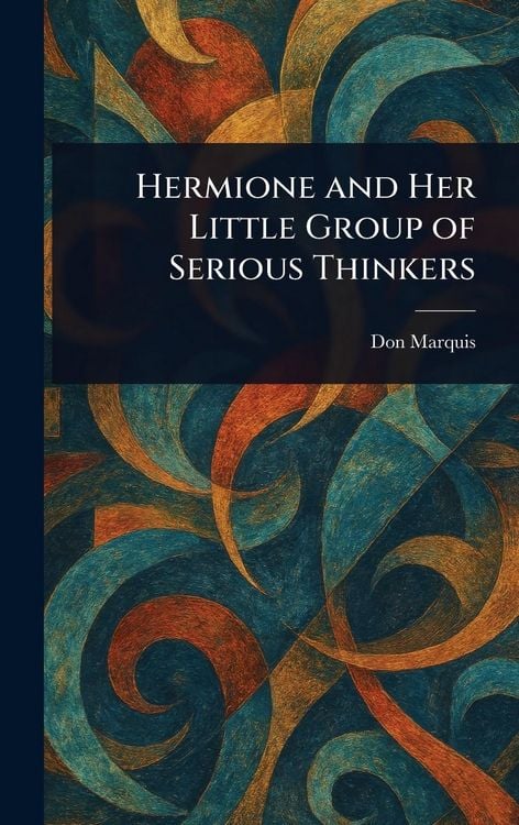 Produktbild: Hermione and Her Little Group of Serious Thinkers