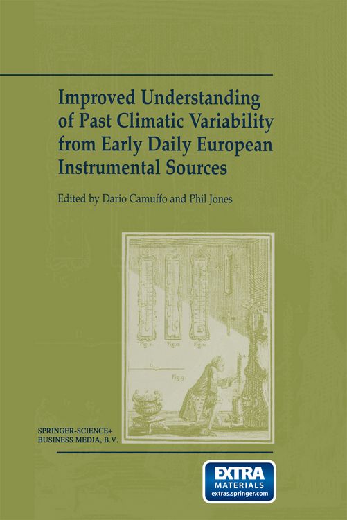 Produktbild: Improved Understanding of Past Climatic Variability from Early Daily European Instrumental Sources