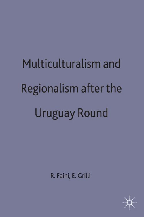 Produktbild: Multilateralism and Regionalism after the Uruguay Round