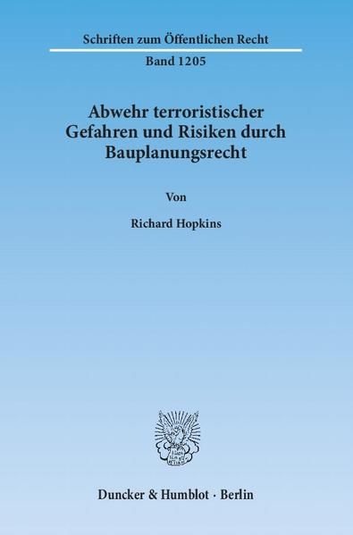 Produktbild: Abwehr terroristischer Gefahren und Risiken durch Bauplanungsrecht.