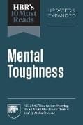 Produktbild: Hbr's 10 Must Reads on Mental Toughness, Updated and Expanded (Featuring How to Stop Worrying about What Other People Think of You by Michael Gervais)