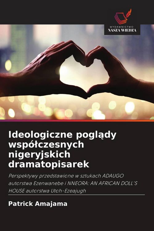 Produktbild: Ideologiczne pogl&iquest;dy wsp&oacute;&iquest;czesnych nigeryjskich dramatopisarek
