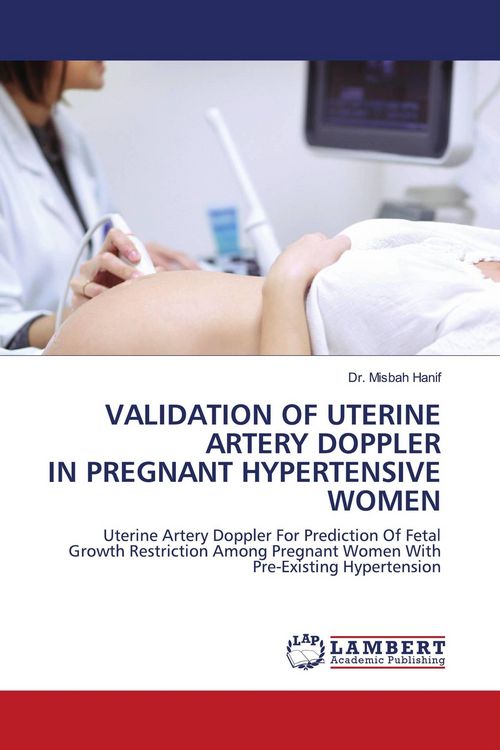 Produktbild: Validation Of Uterine Artery Doppler in Pregnant Hypertensive Women