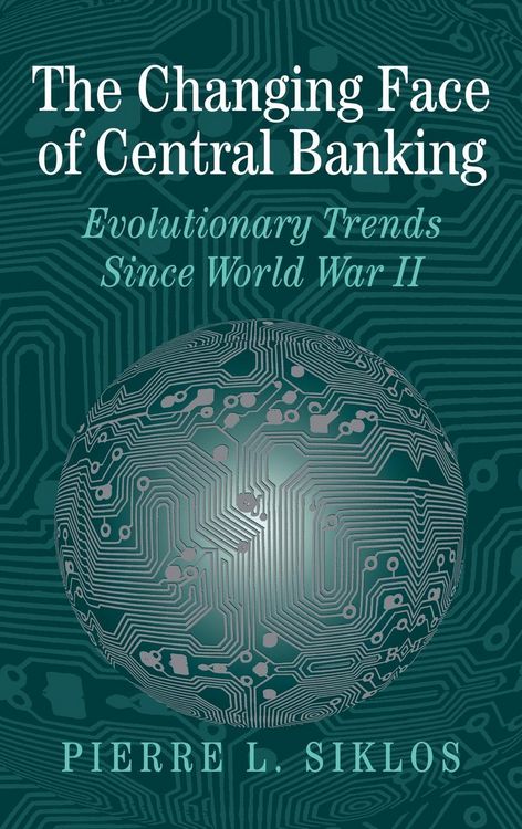 Produktbild: The Changing Face of Central Banking: Evolutionary Trends Since World War II
