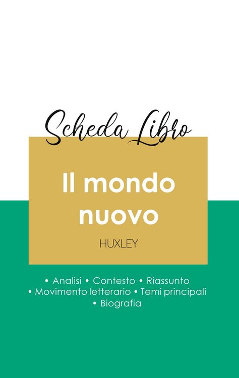 Produktbild: Scheda libro Il mondo nuovo di Aldous Huxley (analisi letteraria di riferimento e riassunto completo)