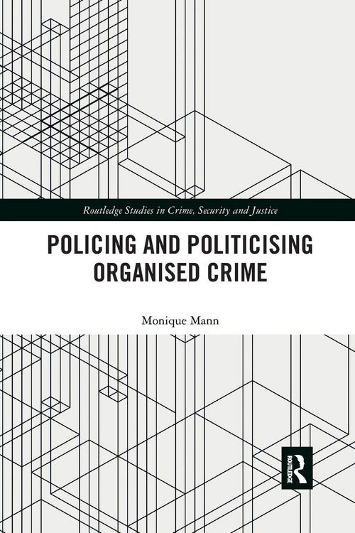 Produktbild: Politicising and Policing Organised Crime