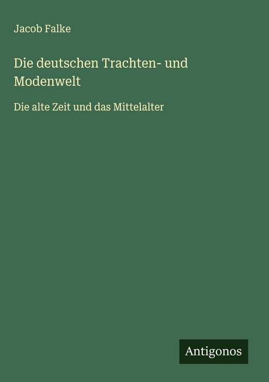 Produktbild: Die deutschen Trachten- und Modenwelt