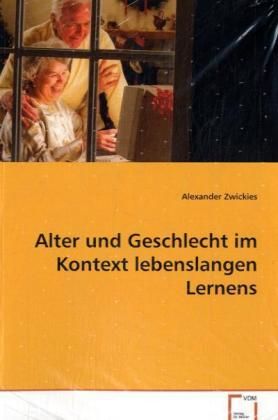 Produktbild: Zwickies Alexander: Alter und Geschlecht im Kontext lebensla