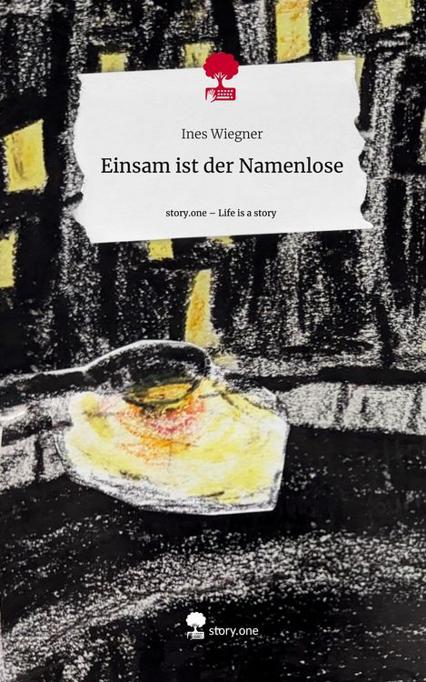 Produktbild: Einsam ist der Namenlose. Life is a Story - story.one