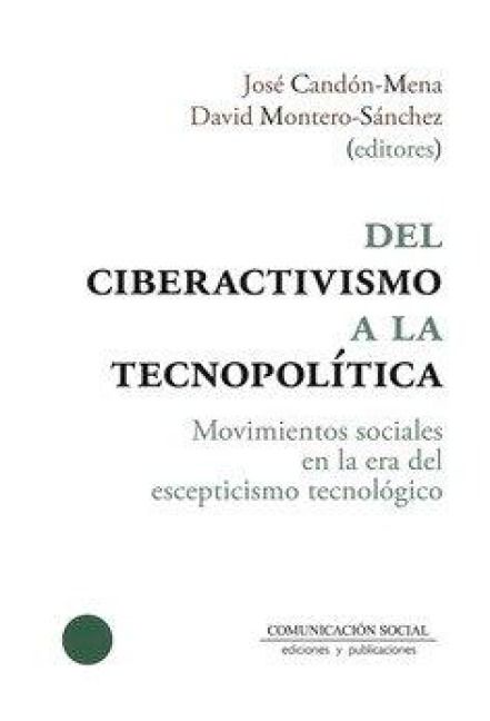Produktbild: Del ciberactivismo a la tecnopol&iacute;tica