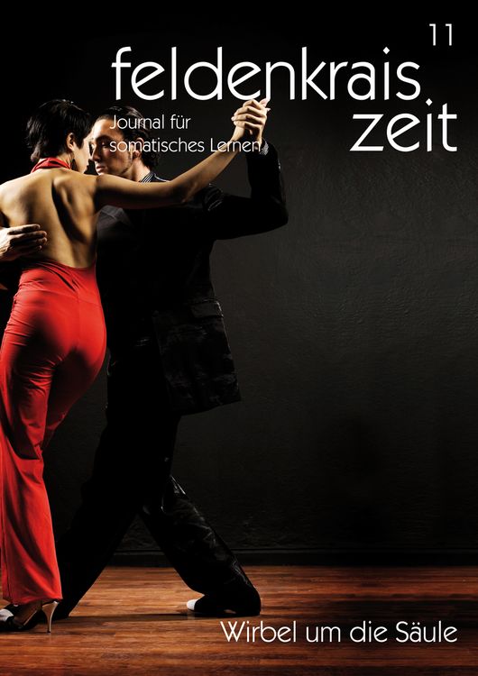Produktbild: Feldenkrais zeit 11: Wirbel um die S&auml;ule