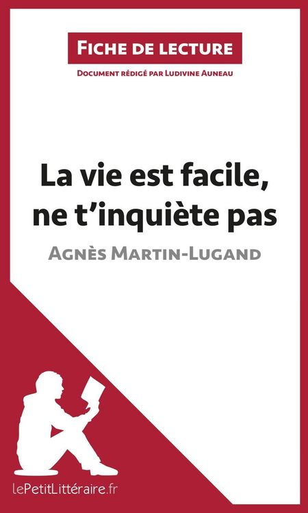 Produktbild: La vie est facile, ne t'inqui&egrave;te pas d'Agn&egrave;s Martin-Lugand (Fiche de lecture)