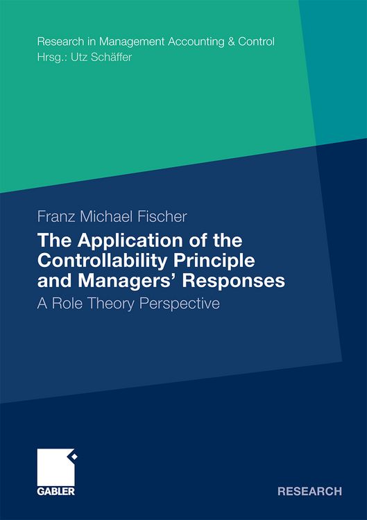 Bild vom Artikel The Application of the Controllability Principle and Managers’ Responses vom Autor Franz Michael Fischer