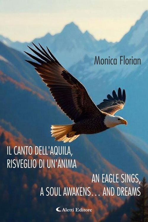 Produktbild: Il canto dell'aquila, risveglio di un'anima - An eagle sings,a soul awakens...and dreams