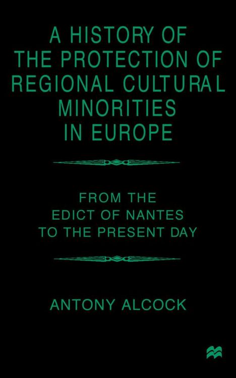 Produktbild: A History of the Protection of Regional Cultural Minorities in Europe