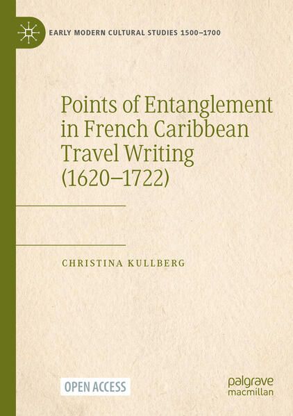Produktbild: Points of Entanglement in French Caribbean Travel Writing (1620-1722)