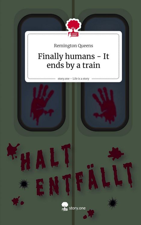 Produktbild: Finally humans - It ends by a train. Life is a Story - story.one