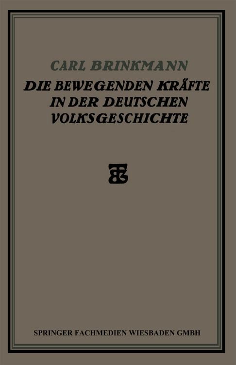Produktbild: Die Bewegenden Kr&auml;fte in der Deutschen Volksgeschichte