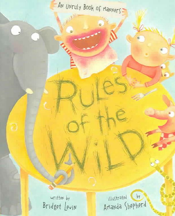 Produktbild: Rules of the Wild: An Unruly Book of Manners