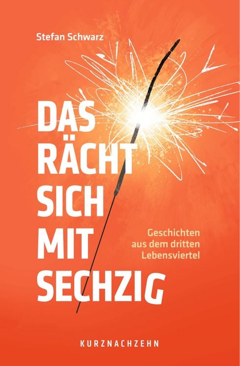 Produktbild: Das r&auml;cht sich mit sechzig