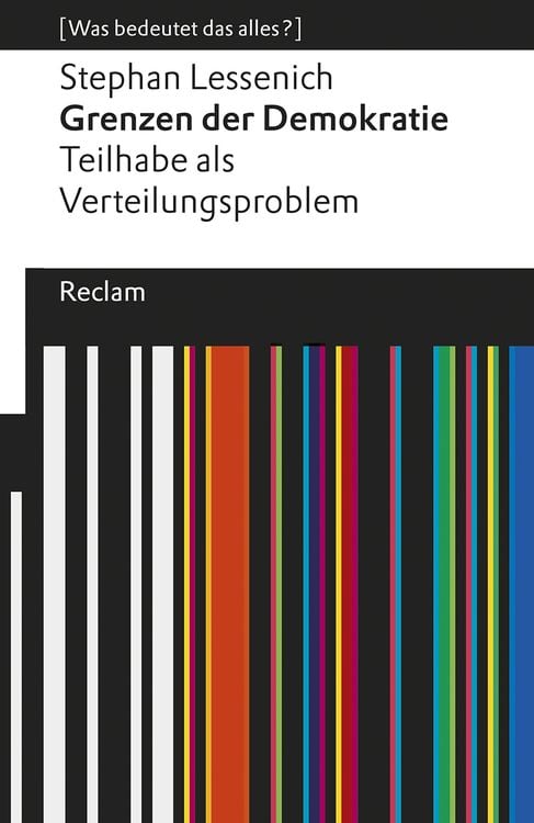Produktbild: Grenzen der Demokratie. Teilhabe als Verteilungsproblem. [Was bedeutet das alles?]