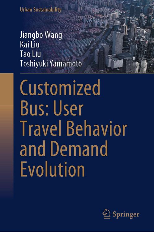 Produktbild: Customized Bus: User Travel Behavior and Demand Evolution