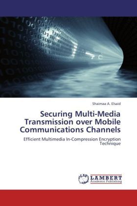 Produktbild: Elsaid, S: Securing Multi-Media Transmission over Mobile Com