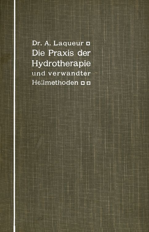 Produktbild: Die Praxis der Hydrotherapie und verwandter Heilmethoden