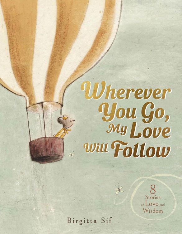 Produktbild: Wherever You Go, My Love Will Follow