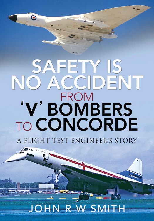 Produktbild: Safety is No Accident - From 'V' Bombers to Concorde