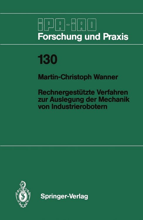 Produktbild: Rechnergest&uuml;tzte Verfahren zur Auslegung der Mechanik von Industrierobotern