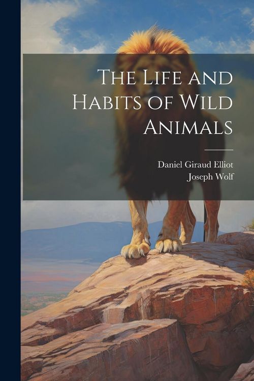 Produktbild: The Life and Habits of Wild Animals