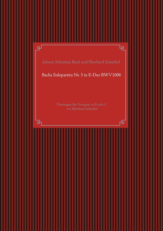 Produktbild: Bachs Solopartita Nr. 3 in E-Dur BWV1006