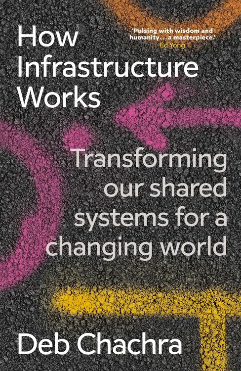 Produktbild: Chachra, D: How Infrastructure Works