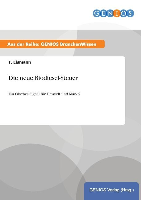 Produktbild: Die neue Biodiesel-Steuer