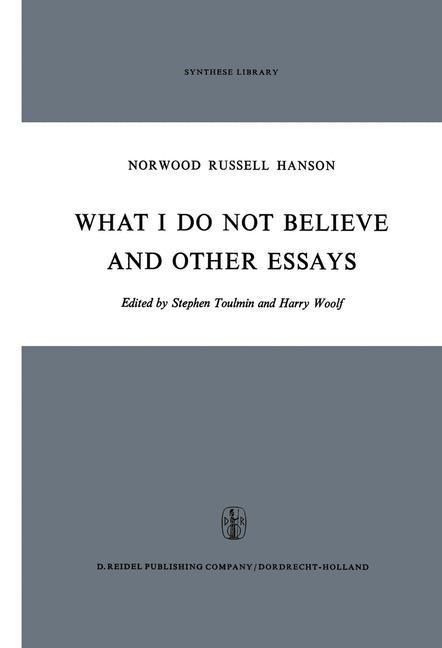 Produktbild: What I Do Not Believe, and Other Essays
