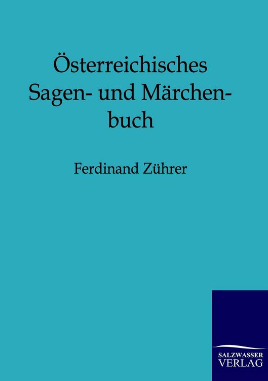 Produktbild: &Ouml;sterreichisches Sagen- und M&auml;rchenbuch
